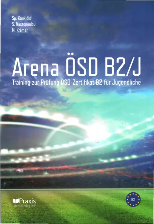 جلد کتاب Arena ÖSD B2 J - Training zur Prüfung ÖSD-Zertifikat B2 für Jugendliche