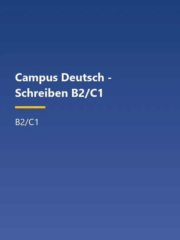 جلد کتاب Campus Deutsch - Schreiben B2 C1