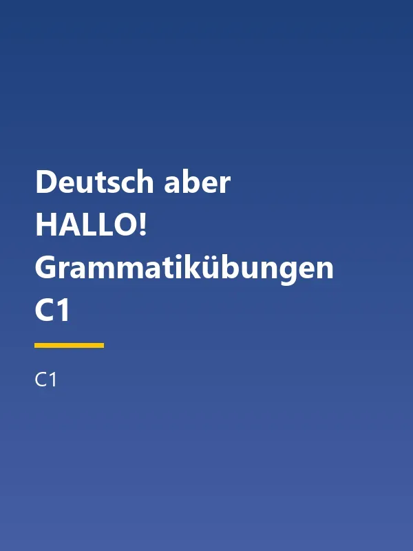 جلد کتاب Deutsch aber HALLO Grammatikübungen C1