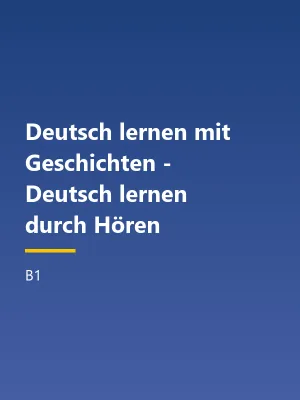جلد کتاب Deutsch lernen mit Geschichten - Deutsch lernen durch Hören