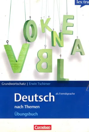 جلد کتاب Deutsch nach Themen - Grund- und Aufbauwortschatz Übungsbuch