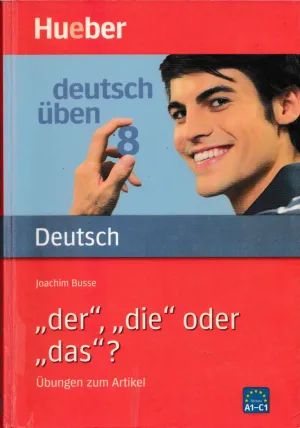 جلد کتاب Deutsch üben - „der“ „die“ oder „das“ Übungen zum Artikel