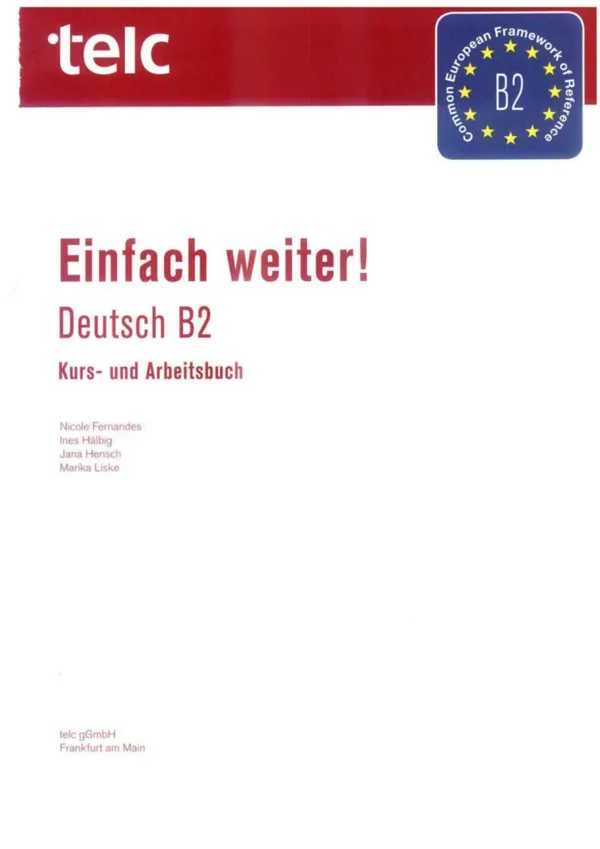 جلد کتاب Einfach weiter Deutsch B2 - Kurs- und Arbeitsbuch telc