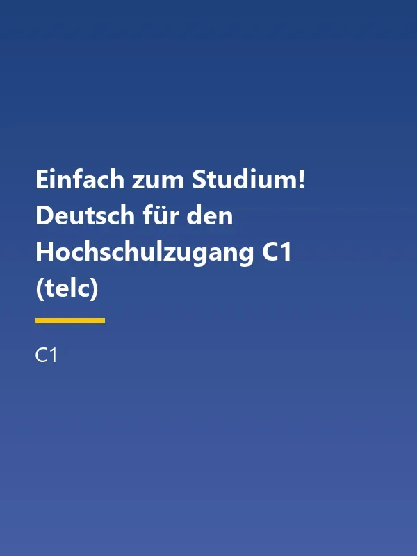 جلد کتاب Einfach zum Studium Deutsch für den Hochschulzugang C1 telc