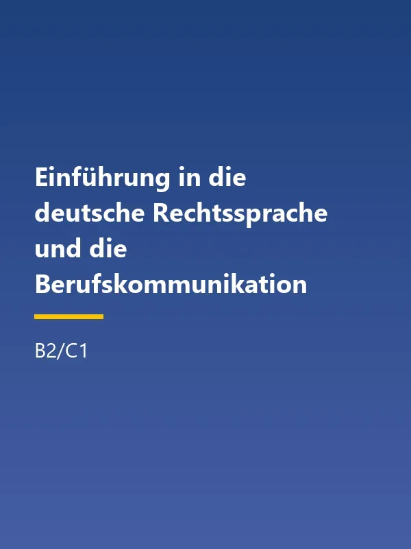 جلد کتاب Einführung in die deutsche Rechtssprache und die Berufskommunikation