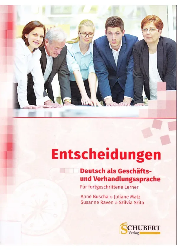 جلد کتاب Entscheidungen - Deutsch als Geschäfts- und Verhandlungssprache C1