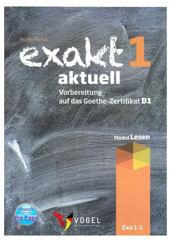 جلد کتاب Exakt aktuell 1 - Vorbereitung auf das Goethe-Zertifikat B1