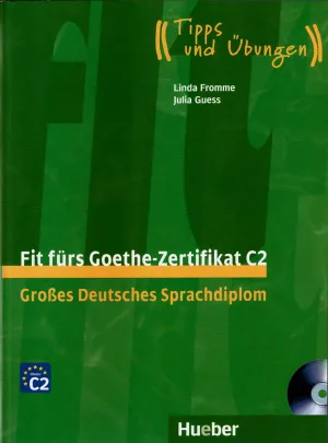 جلد کتاب Fit fürs Goethe-Zertifikat C2 - Großes Deutsches Sprachdiplom