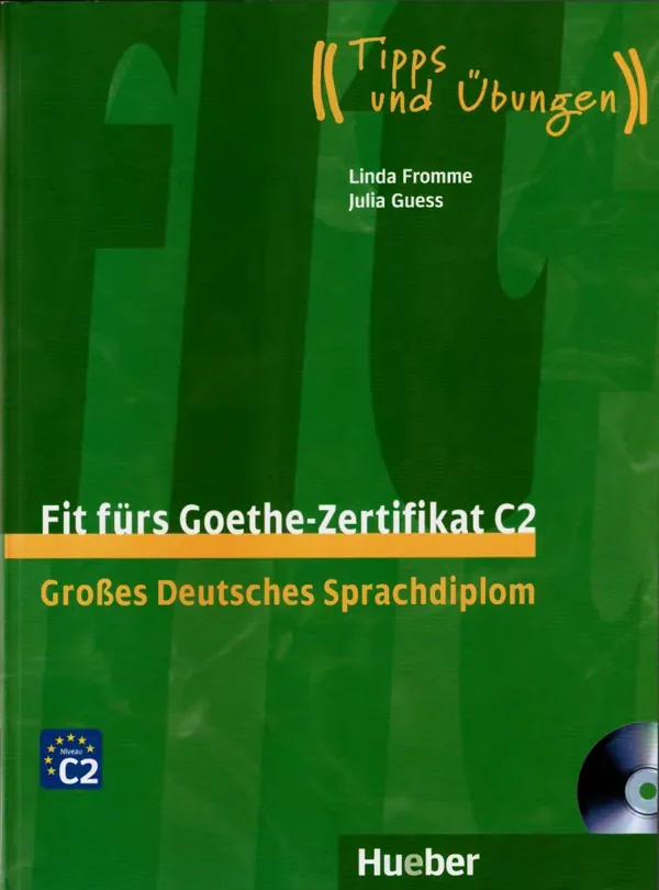 جلد کتاب Fit fürs Goethe-Zertifikat C2 - Großes Deutsches Sprachdiplom