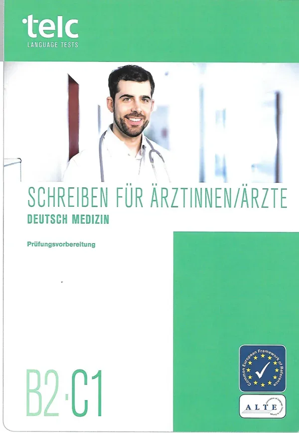 جلد کتاب Schreiben für Ärztinnen Ärzte - telc Deutsch Medizin B2-C1