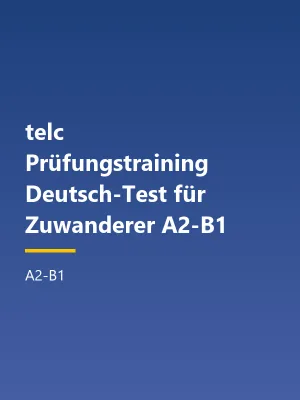 جلد کتاب telc Prüfungstraining Deutsch-Test für Zuwanderer A2-B1